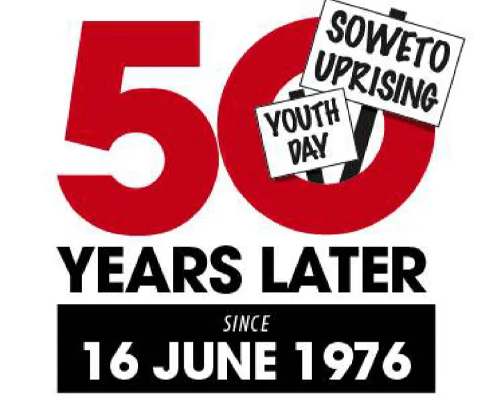 50th anniversary of the June 16, 1976 Soweto uprisings.