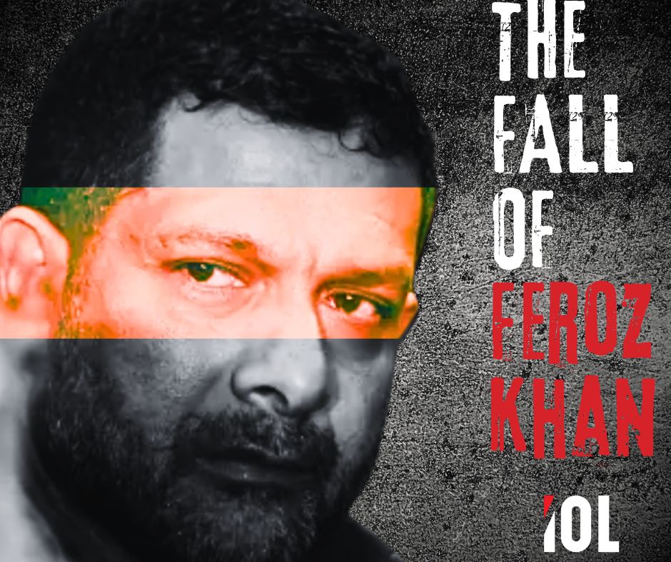 Aufstieg und Fall des Chefs des Kriminalnachrichtendienstes, Feroz Khan