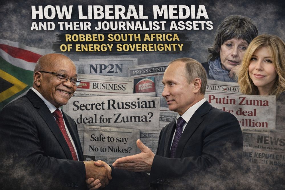 How NGOs, Liberal Media and Their Journalist Assets Robbed South Africa of Energy Sovereignty