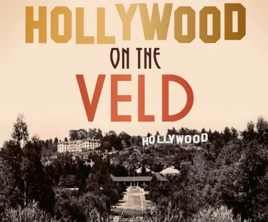 REVIEW: Hollywood on the Veld, when movie mayhem gripped the City of Gold